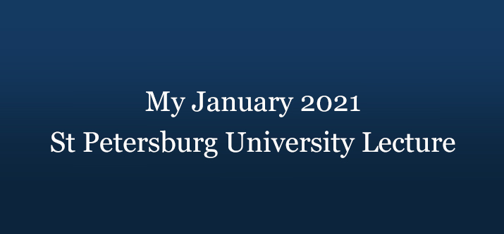 My January 2021 lecture, St Petersburg University Languages Department Translation & Interpreting School (in Russian)